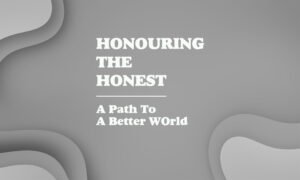 Honouring honest people is key to social justice.